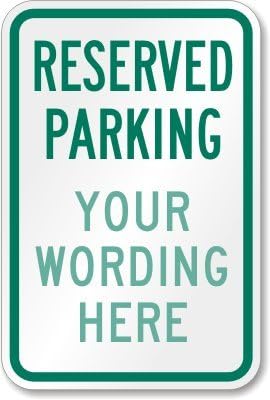 SmartSign "Reserved Parking by SmartSign