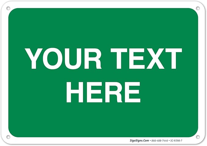 Personalized Custom Green Background Customize by SigoSigns