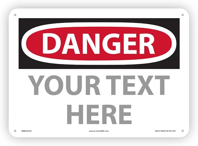 Custom OSHA Style Danger Sign 10" x 14" Aluminum Sign, Customizable "Your Text by NMC