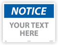 Custom OSHA Style Notice Sign 18" x 24" Aluminum Sign, Customizable "Your Text