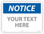 Custom OSHA Style Notice Sign 18" x 24" Aluminum Sign, Customizable "Your Text by NMC