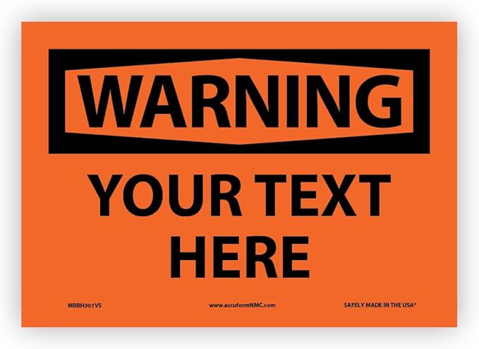 Custom OSHA Style Warning Sign 7" x 10" Adhesive Vinyl Sign, Customizable "Your by NMC
