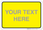 Personalized Custom Yellow Background Customize by SigoSigns