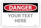 Custom OSHA Style Danger Sign 12" x 18" Adhesive Vinyl Sign, Customizable "Your by NMC