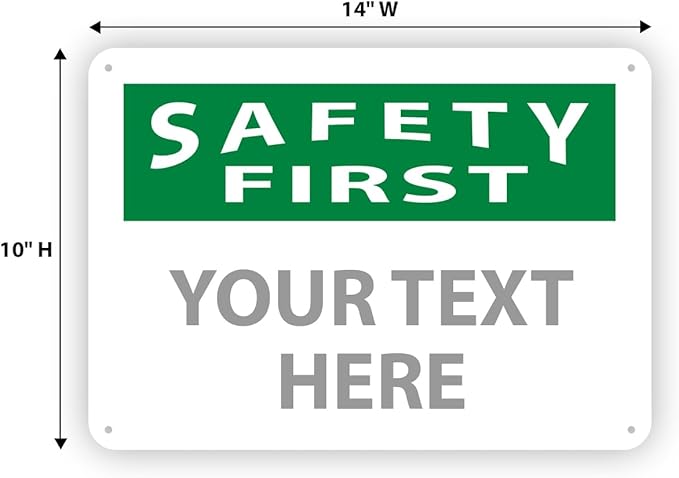 Custom OSHA Style Safety First Sign 10" x 14" Aluminum Sign, Customizable "Your - Image 4
