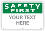 Custom OSHA Style Safety First Sign 24" x 36" Aluminum Sign, Customizable "Your