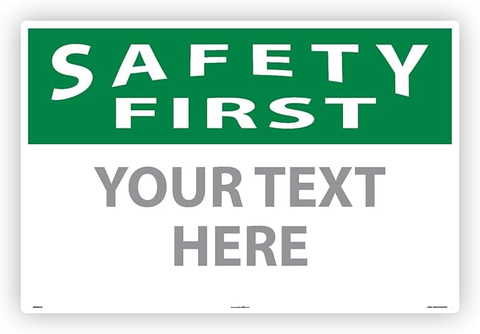 Custom OSHA Style Safety First Sign 24" x 36" Aluminum Sign, Customizable "Your by NMC