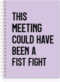 XQLZY This Meeting Could Have Been A Fist Fight Purple Spiral Notebook by XQLZY