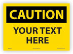 Custom OSHA Style Caution Sign 10" x 14" Adhesive Vinyl Sign, Customizable by NMC