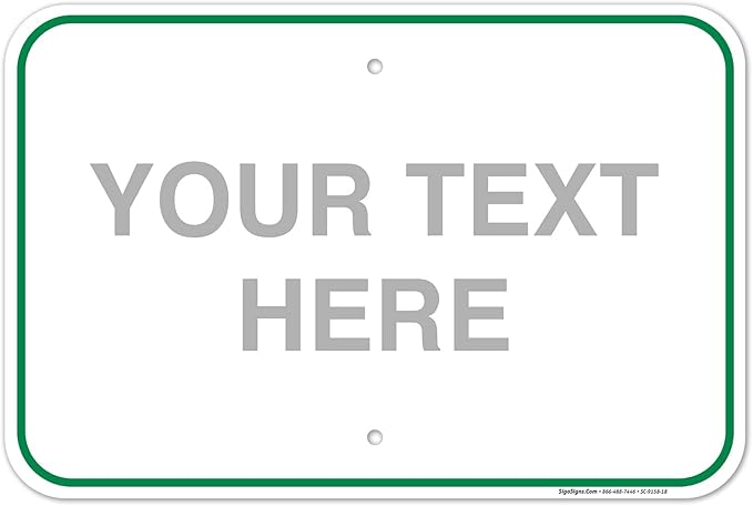 Custom Sign, Personalized Metal Signs, Customize by SigoSigns