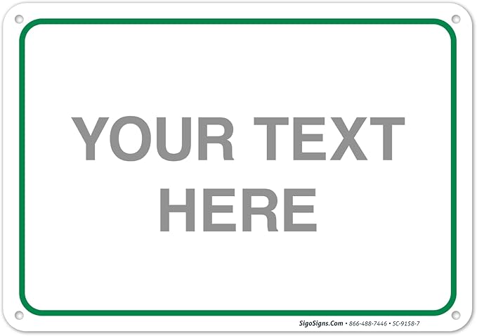 Custom Sign, Personalized Metal Signs, Customize by SigoSigns