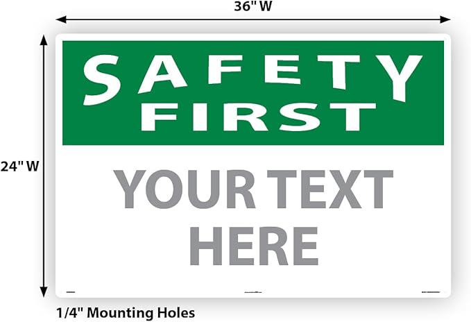 Custom OSHA Style Safety First Sign 24" x 36" Aluminum Sign, Customizable "Your - Image 6