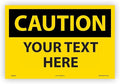 Custom OSHA Style Caution Sign 12" x 18" Adhesive Vinyl Sign, Customizable by NMC