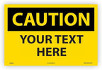 Custom OSHA Style Caution Sign 12" x 18" Adhesive Vinyl Sign, Customizable by NMC