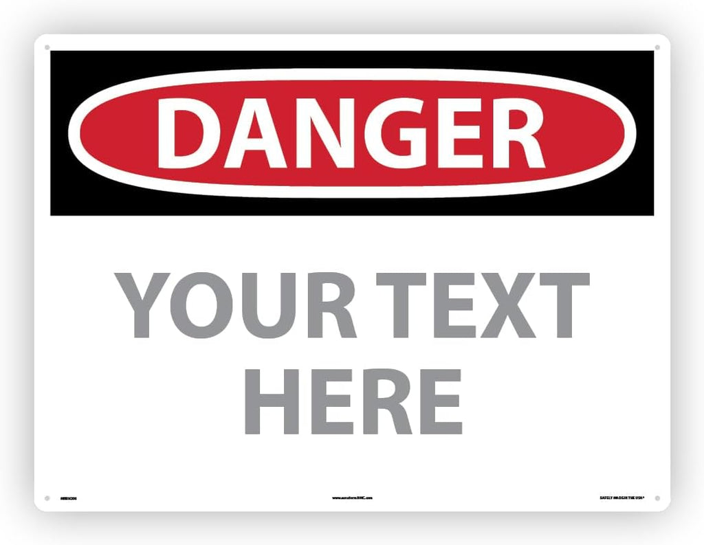 Custom OSHA Style Danger Sign 18" x 24" Plastic Sign, Customizable "Your Text