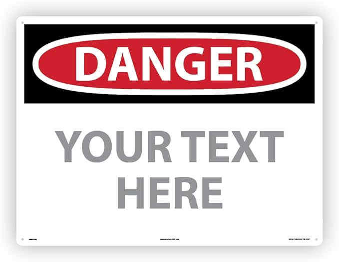 Custom OSHA Style Danger Sign 18" x 24" Aluminum Sign, Customizable "Your Text by NMC