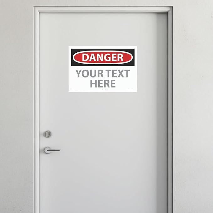 Custom OSHA Style Danger Sign 12" x 18" Adhesive Vinyl Sign, Customizable "Your - Image 3