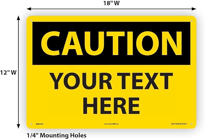 Custom OSHA Style Caution Sign 12" x 18" Plastic Sign, Customizable "Your Text - Image 6