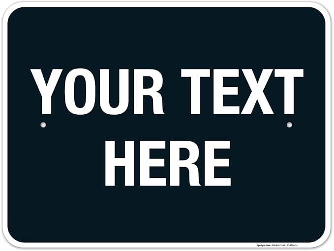 Personalized Custom Black Background Customize by SigoSigns