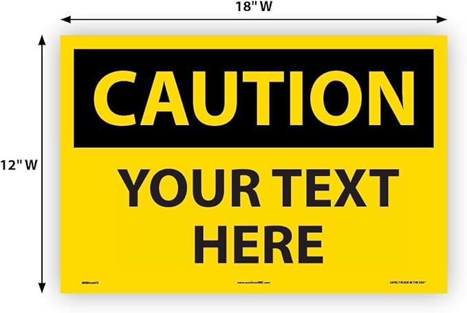 Custom OSHA Style Caution Sign 12" x 18" Adhesive Vinyl Sign, Customizable - Image 5