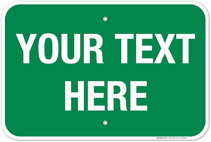 Personalized Custom Green Background Customize by SigoSigns