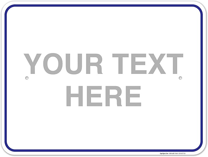 Custom Sign, Personalized Metal Signs, Customize by SigoSigns