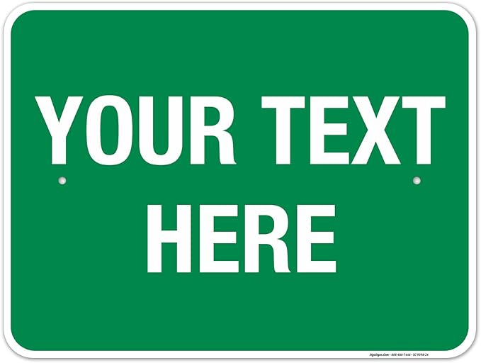 Personalized Custom Green Background Customize by SigoSigns