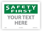 Custom OSHA Style Safety First Sign 10" x 14" Adhesive Vinyl Sign, Customizable by NMC
