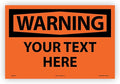 Custom OSHA Style Warning Sign 12" x 18" Adhesive Vinyl Sign, Customizable by NMC