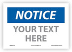 Custom OSHA Style Notice Sign 7" x 10" Adhesive Vinyl Sign, Customizable "Your by NMC