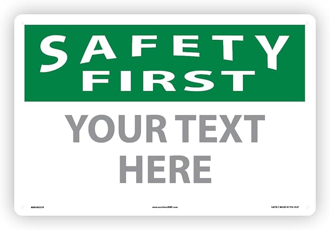 Custom OSHA Style Safety First Sign 12" x 18" Plastic Sign, Customizable "Your by NMC