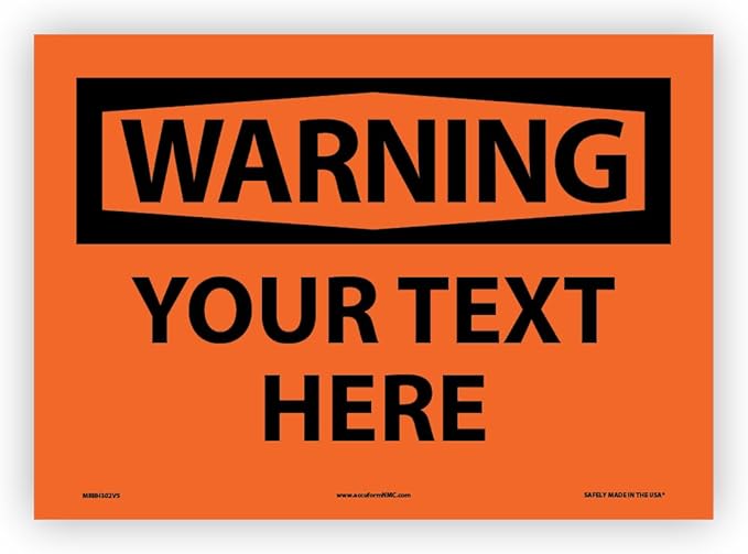 Custom OSHA Style Warning Sign 10" x 14" Adhesive Vinyl Sign, Customizable by NMC