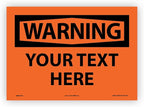 Custom OSHA Style Warning Sign 10" x 14" Adhesive Vinyl Sign, Customizable by NMC