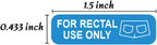 500 for Rectal Use Only Stickers / 1.5" x .433" Blue Stickers with Permanent Adhesive Made with Durable PVC Material Waterproof - White Lettering, Easy to Read