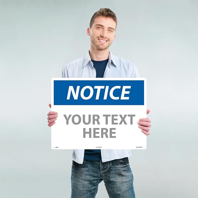 Custom OSHA Style Notice Sign 18" x 24" Plastic Sign, Customizable "Your Text - Image 2