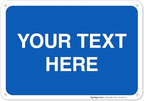 Personalized Custom Blue Background Customize by SigoSigns
