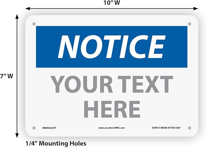 Custom OSHA Style Notice Sign 7" x 10" Plastic Sign, Customizable "Your Text - Image 6