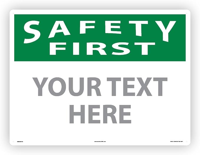 Custom OSHA Style Safety First Sign 18" x 24" Plastic Sign, Customizable "Your by NMC
