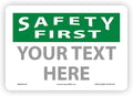 Custom OSHA Style Safety First Sign 7" x 10" Plastic Sign, Customizable "Your by NMC