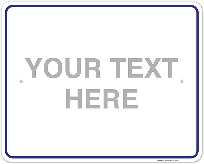 Custom Sign, Personalized Metal Signs, Customize by SigoSigns