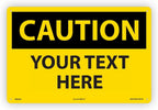 Custom OSHA Style Caution Sign 12" x 18" Aluminum Sign, Customizable "Your Text