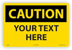 Custom OSHA Style Caution Sign 12" x 18" Aluminum Sign, Customizable "Your Text by NMC