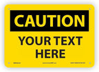 Custom OSHA Style Caution Sign 10" x 14" Aluminum Sign, Customizable "Your Text by NMC