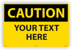 Custom OSHA Style Caution Sign 24" x 36" Aluminum Sign, Customizable "Your Text