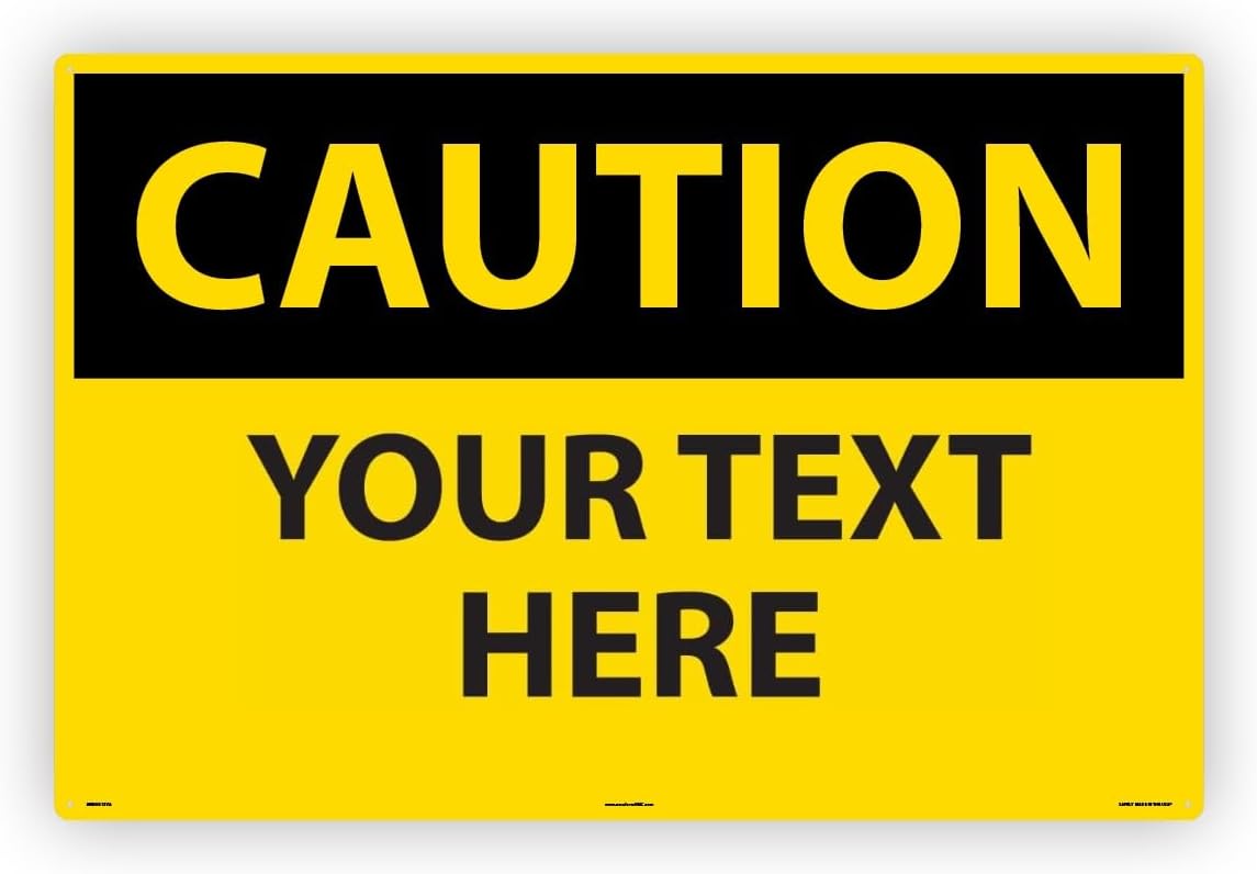 Custom OSHA Style Caution Sign 24" x 36" Aluminum Sign, Customizable "Your Text