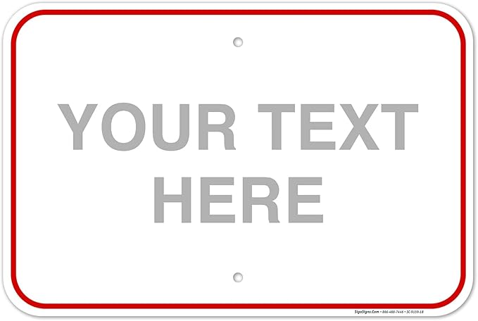 Custom Sign, Personalized Metal Signs, Customize by SigoSigns