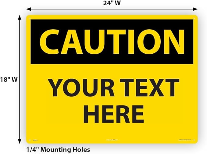 Custom OSHA Style Caution Sign 18" x 24" Plastic Sign, Customizable "Your Text - Image 6