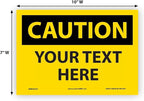 Custom OSHA Style Caution Sign 7" x 10" Adhesive Vinyl Sign, Customizable "Your - Image 5