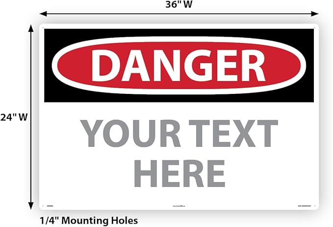 Custom OSHA Style Danger Sign 24" x 36" Aluminum Sign, Customizable "Your Text - Image 6