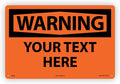 Custom OSHA Style Warning Sign 12" x 18" Aluminum Sign, Customizable "Your Text